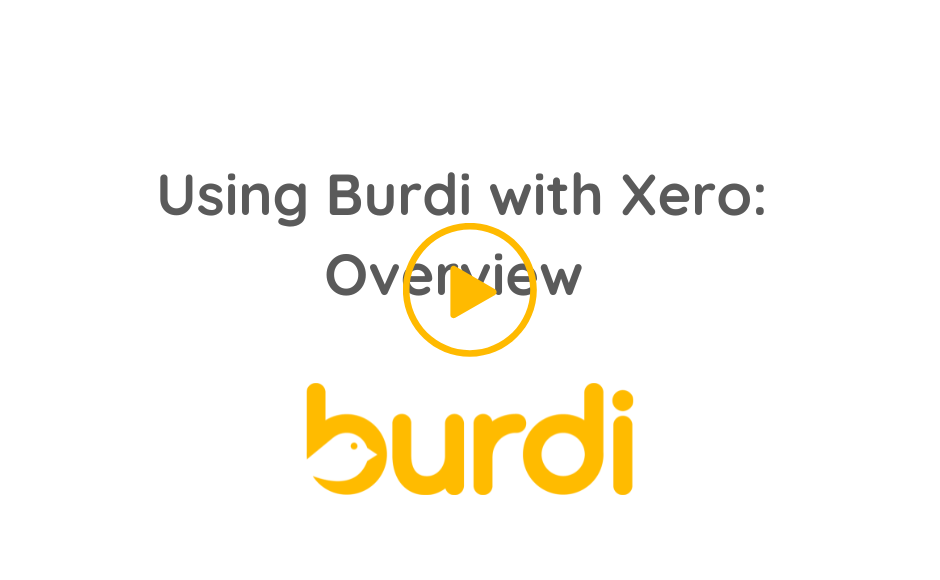Using Burdi with Xero Overview